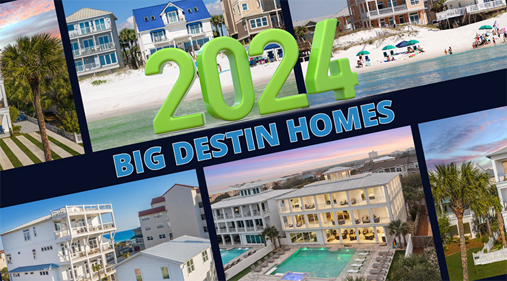 Big Destin Homes to Book Next Year