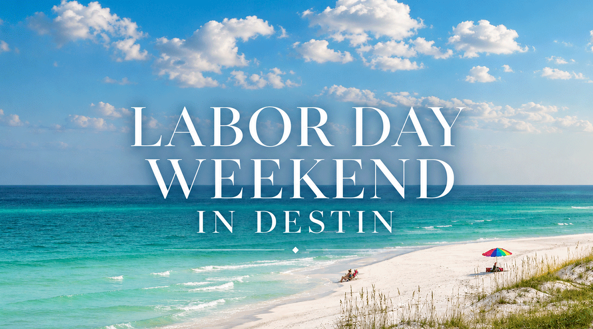 Labor Day Weekend in Destin