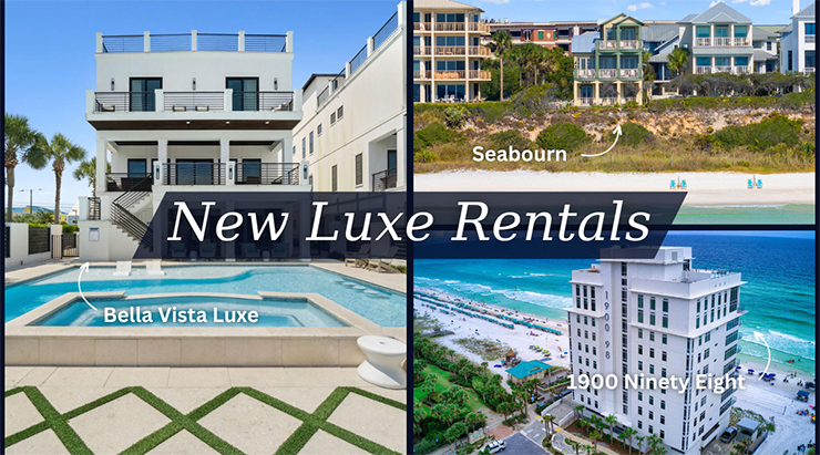 New Luxe Destin & 30A Vacation Rentals for 2024