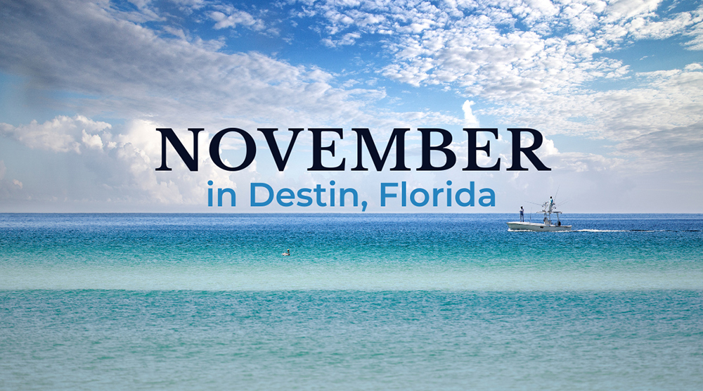 Destin in November: 5 Reasons You’ll Love It