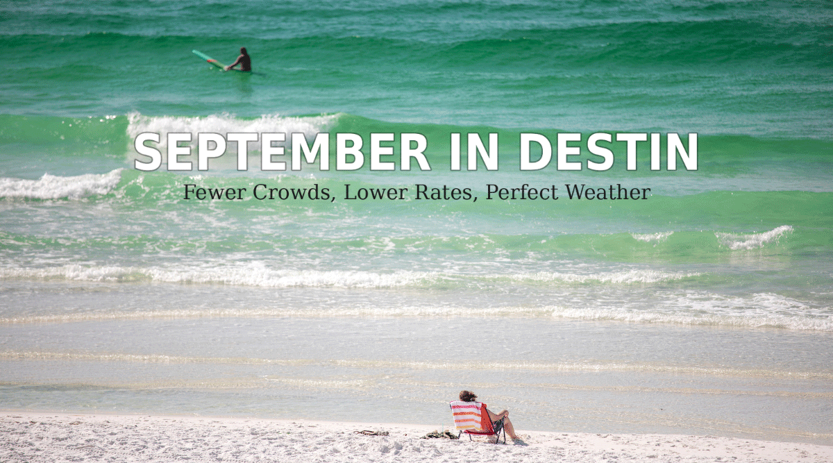 Why September is an Ideal Time to Visit Destin