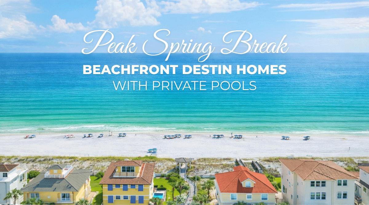 Peak Spring Break: Beachfront Destin Homes w/Private Pools