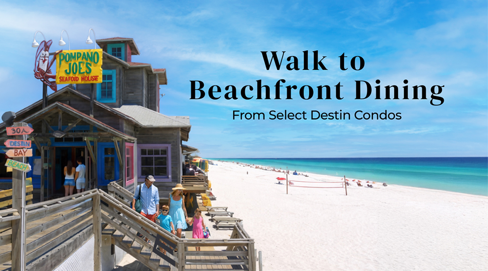 Walk to Beachfront Dining from These Destin Condos
