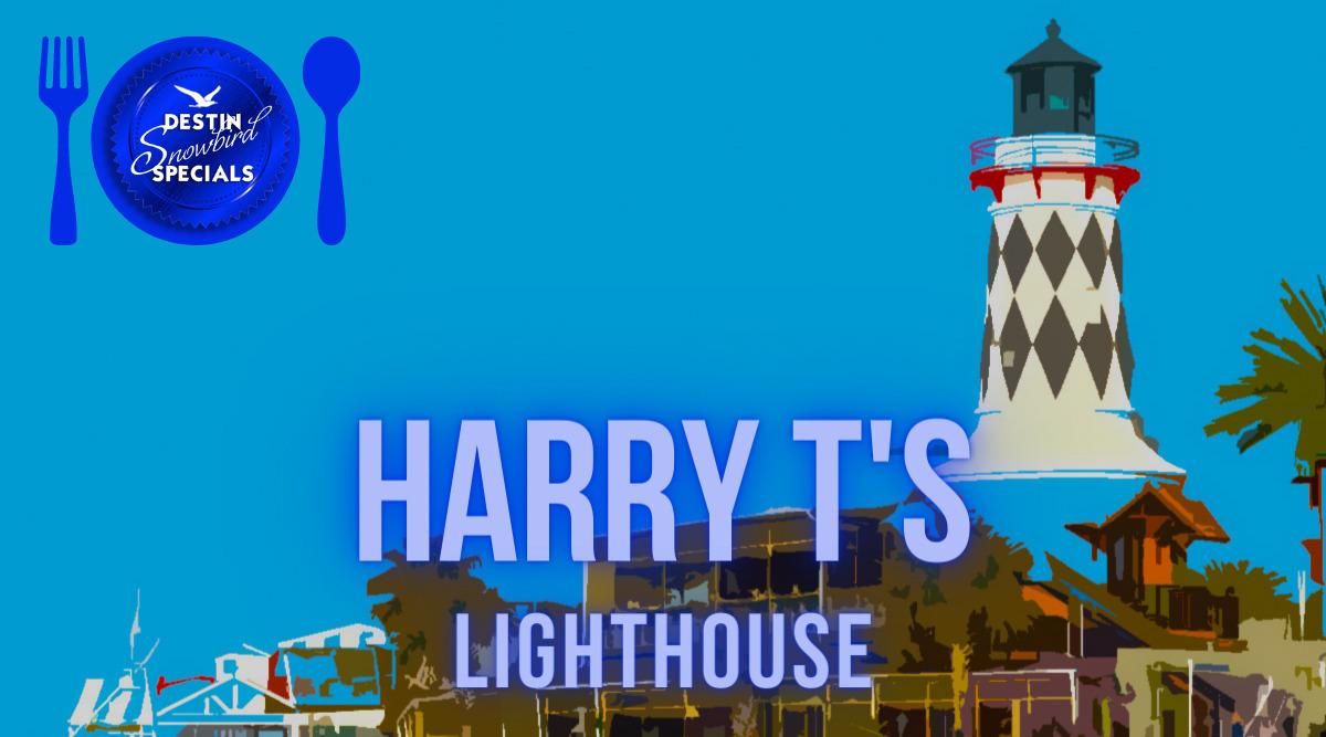 Harry T's Lighthouse Snowbird Special 