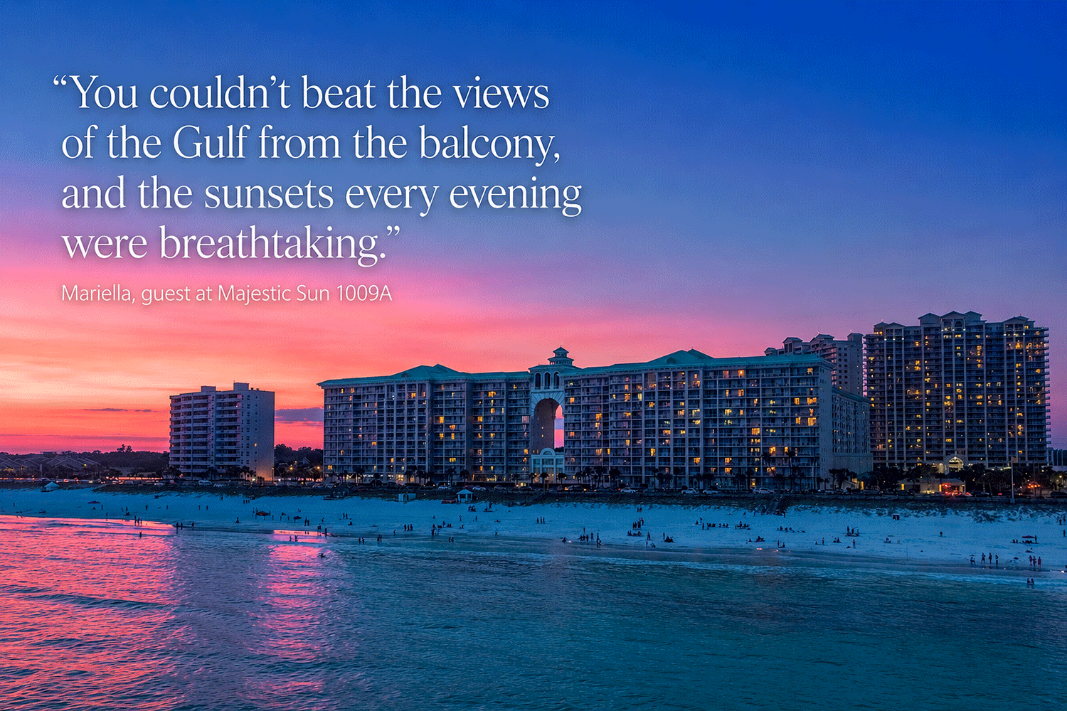Guest review praising Majestic Sun vacation rental experience