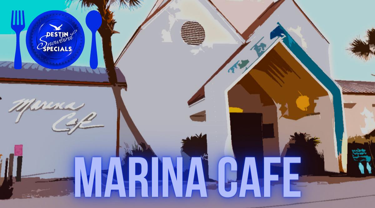 Marina Cafe Snowbird Special