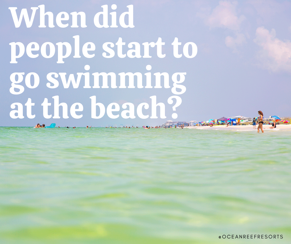 When did people start to go swimming at the beach? When did people start to go swimming at the beach?